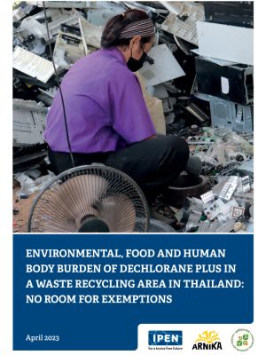 Environmental, food and human body burden of Dechlorane Plus in a Waste Recycling Area in Thailand, No Room for Exemptions