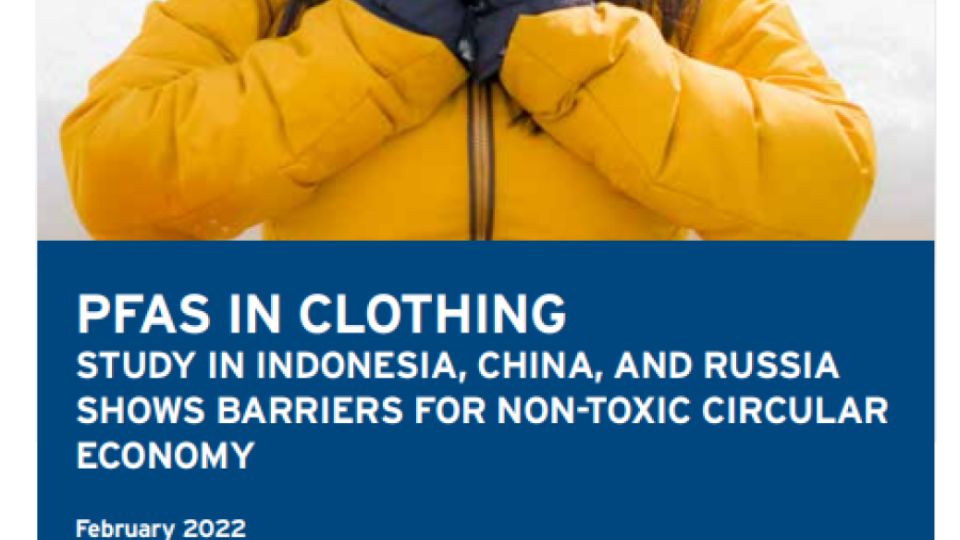 PFAS in synthetic outdoor- and sportswear from Indonesia, China and Russia are barriers to achieve a non-toxic circular economy