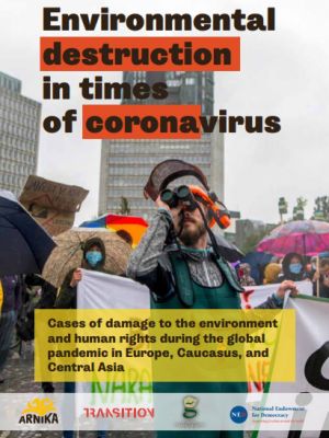 Environmental destruction in times of coronavirus