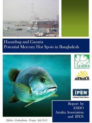 Hazaribag and Gazaria Potential Mercury Hot Spots in Bangladesh
