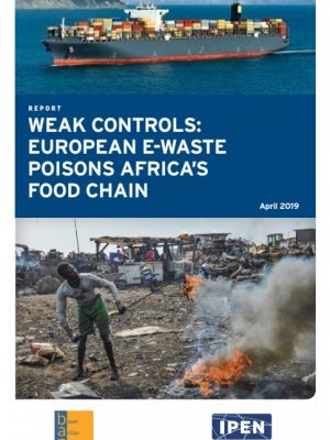 Weak Controls: European E-waste Poisons Africa’s Food Chain